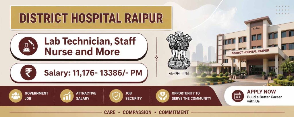 District Hospital Raipur Recruitment 2026